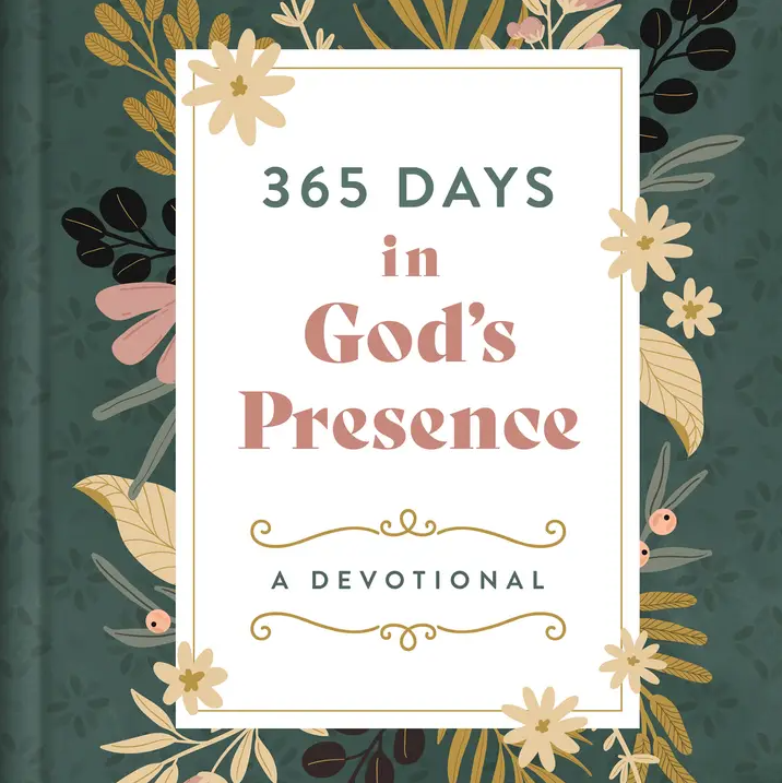 365 DAYS IN GOD'S PRESENCE DEVOTIONAL