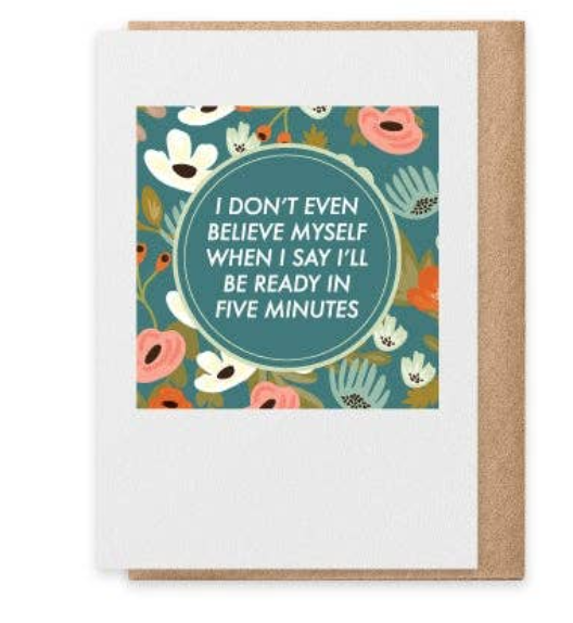 Five Minutes - Greeting Card